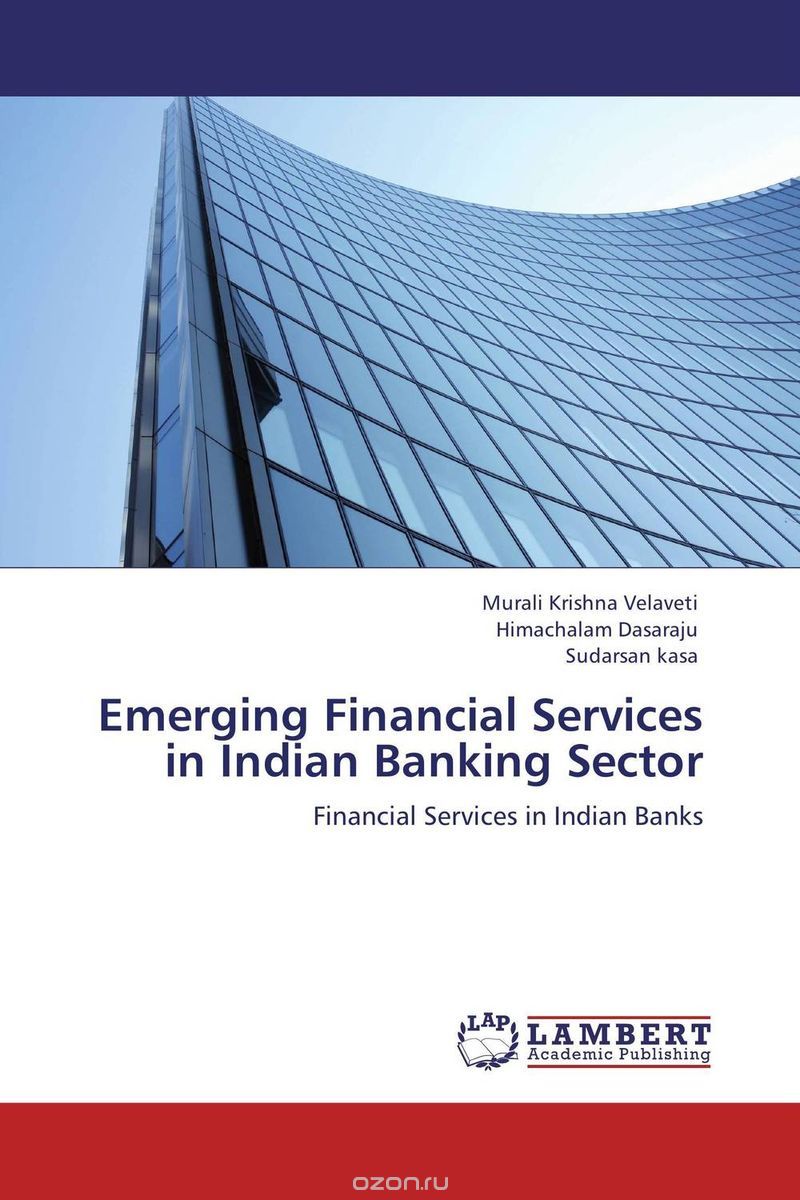 Emerging Financial Services in Indian Banking Sector