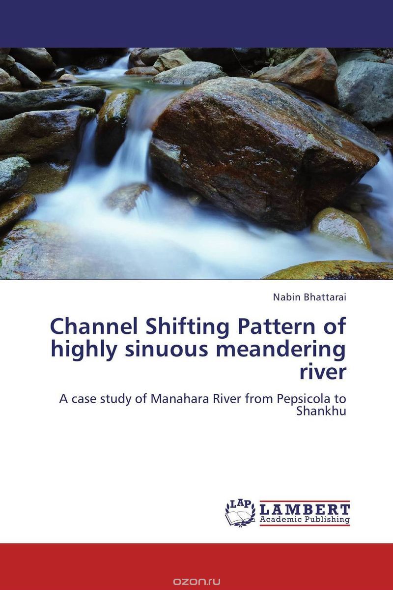 Скачать книгу "Channel Shifting Pattern of highly sinuous meandering river"