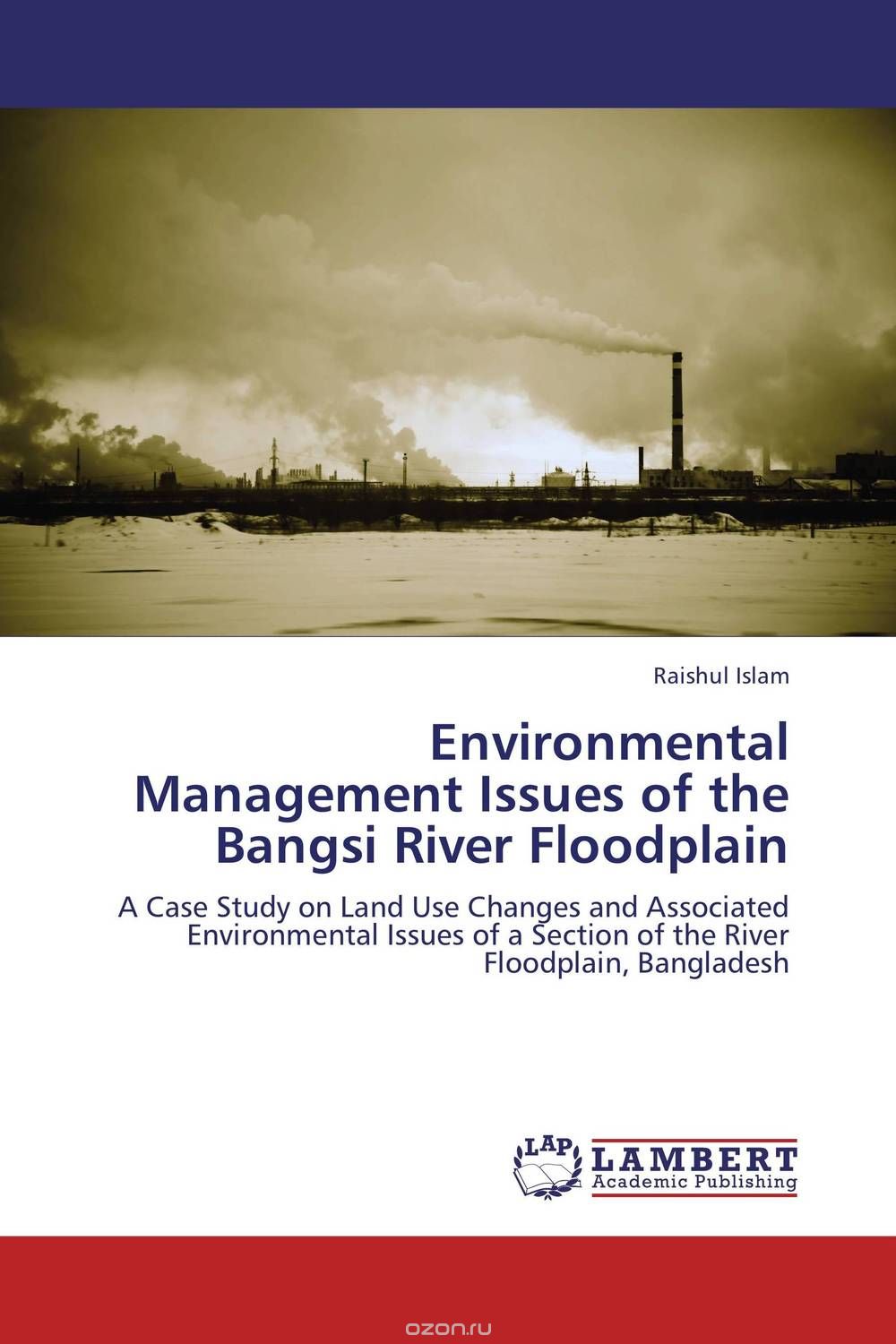 Скачать книгу "Environmental Management Issues of the Bangsi River Floodplain"
