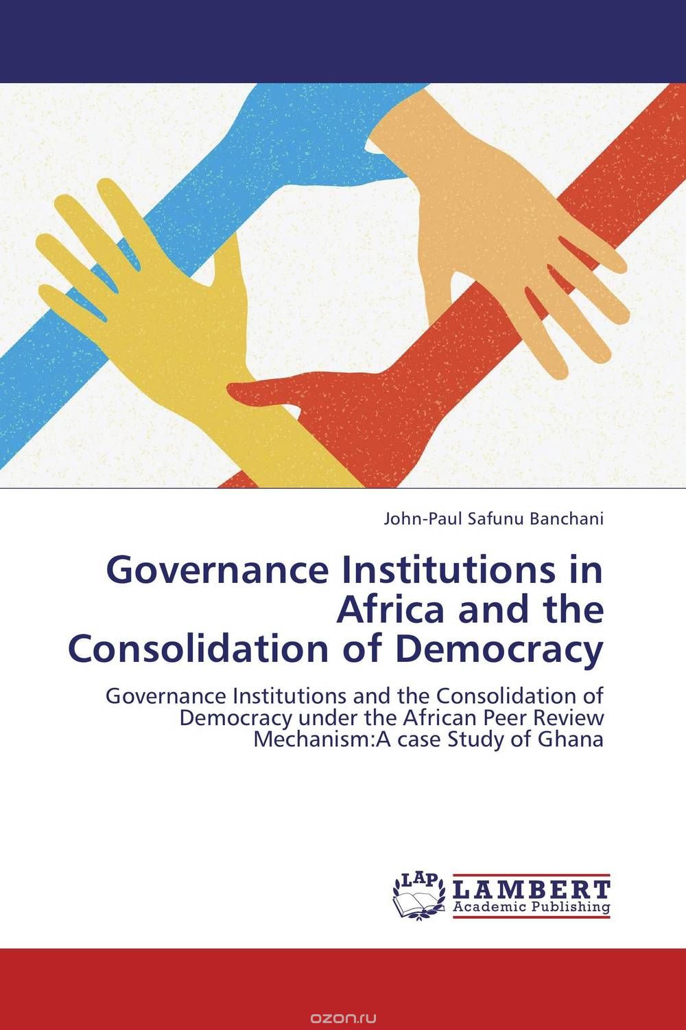 Скачать книгу "Governance Institutions in Africa and the Consolidation of Democracy"