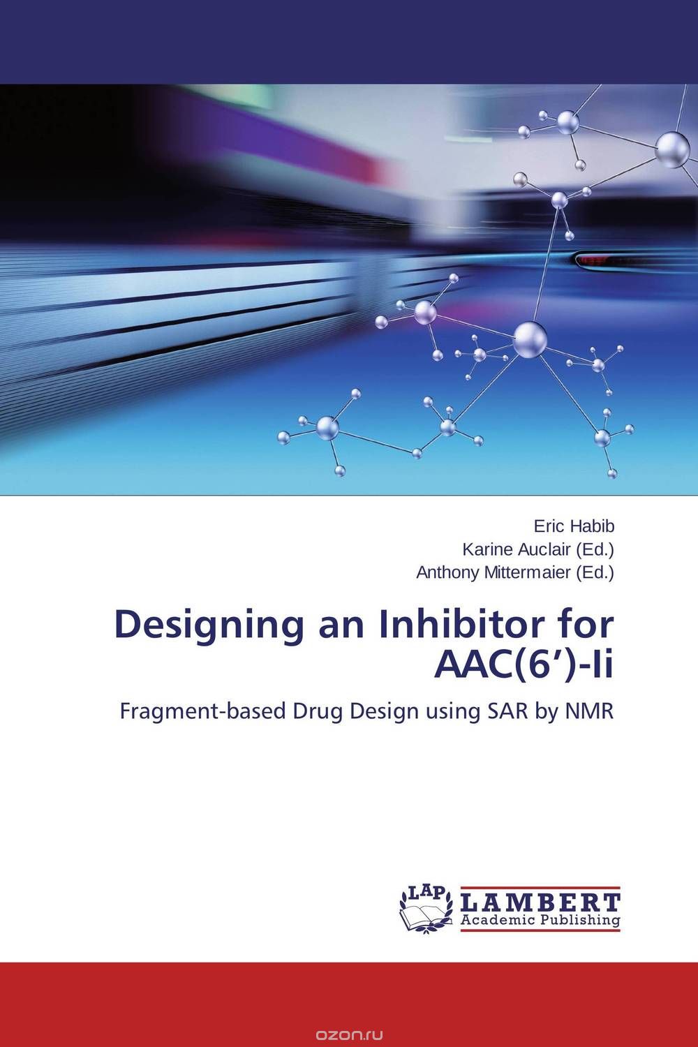 Скачать книгу "Designing an Inhibitor for AAC(6’)-Ii"