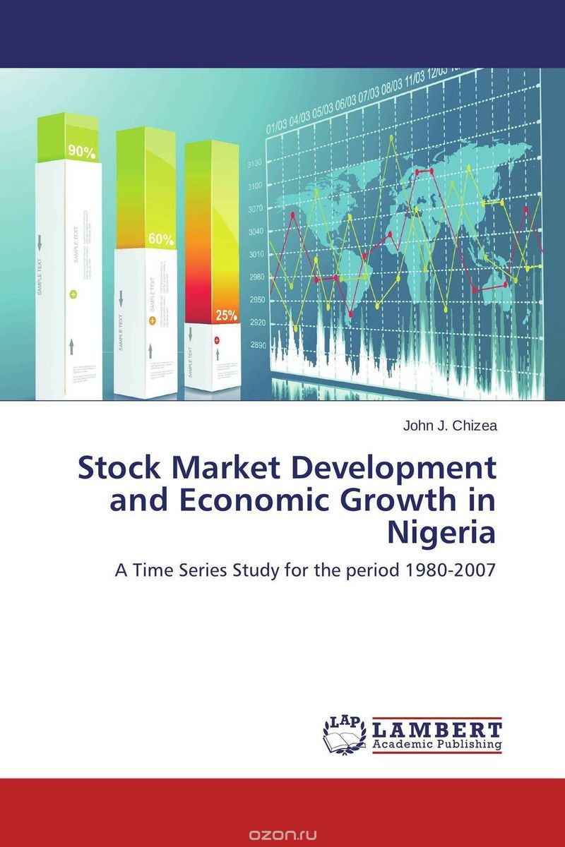 Скачать книгу "Stock Market Development and Economic Growth in Nigeria"