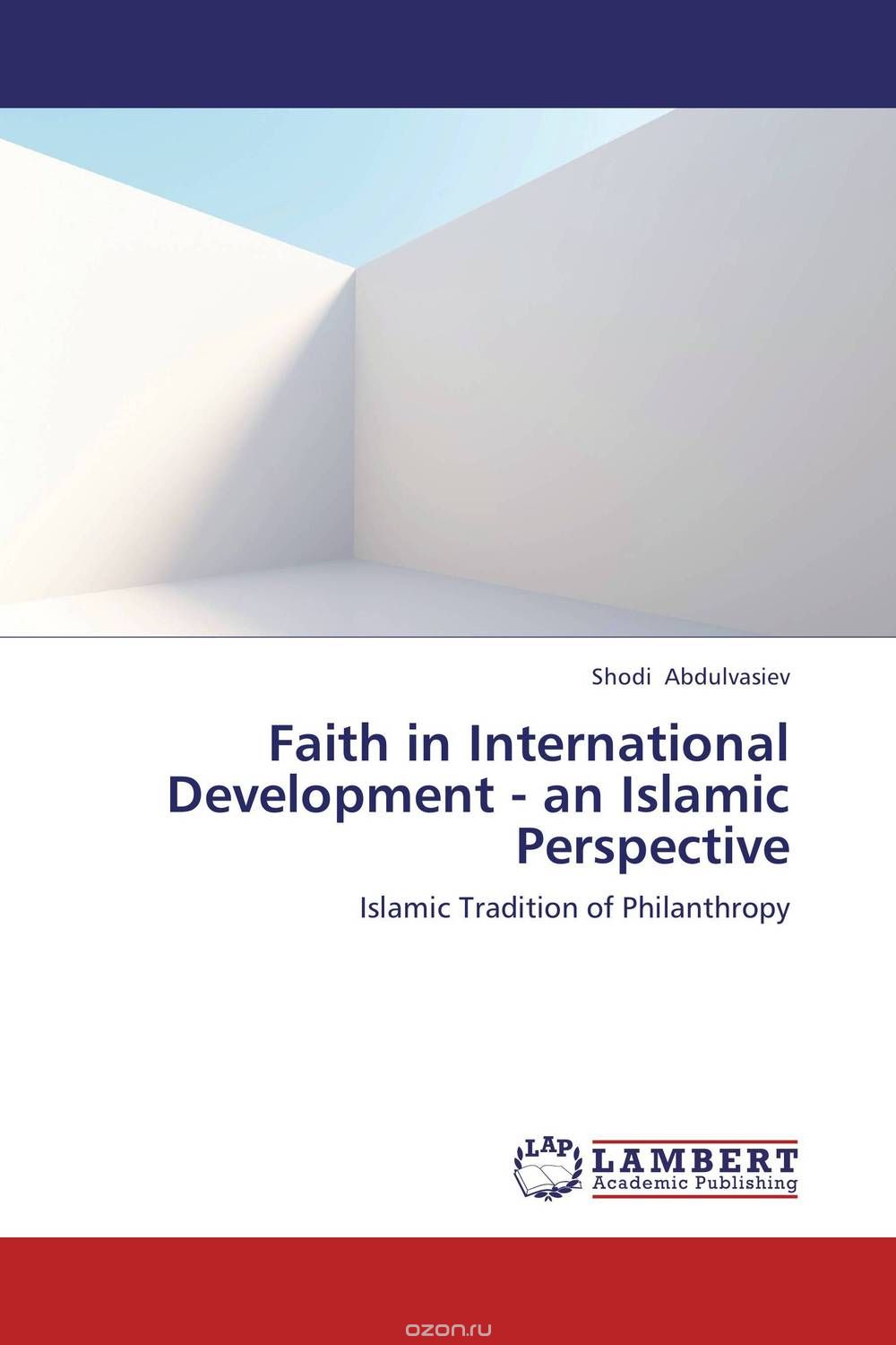 Faith in International Development - an Islamic Perspective