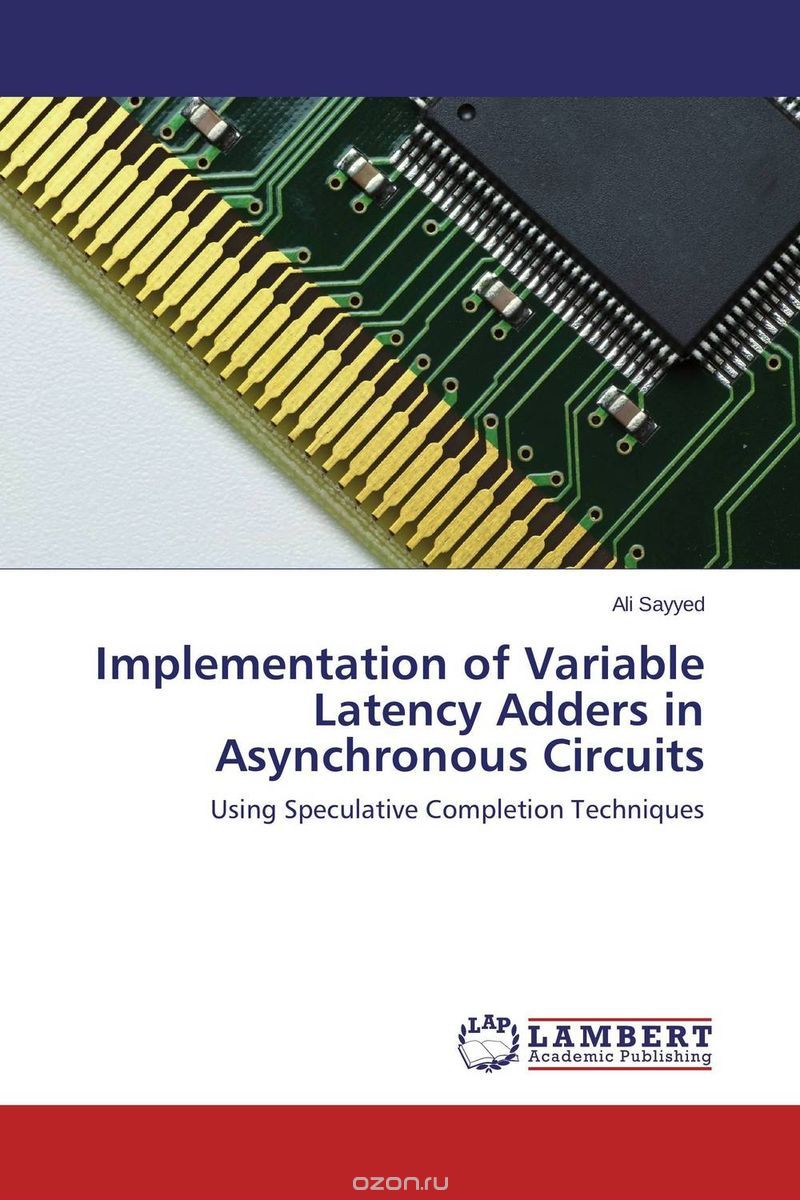 Скачать книгу "Implementation of Variable Latency Adders in Asynchronous Circuits"