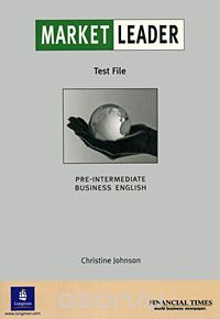Скачать книгу "Market Leader: Pre-Intermediate Business English Test File"