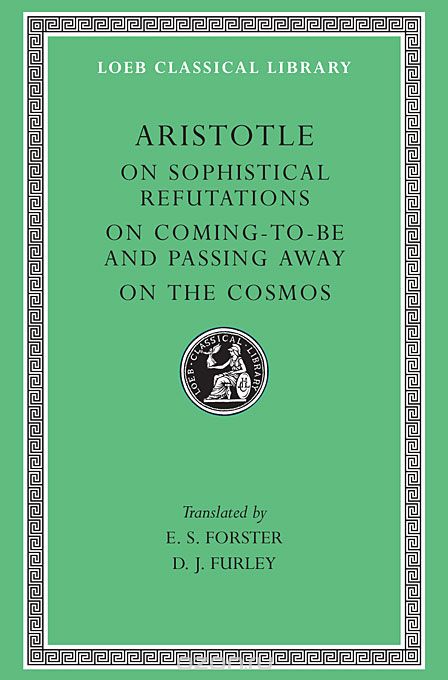 Скачать книгу "On Sophistical Refutation – On Coming–To–Bepassing Away–On the Cosmos L400 V 3 (Trans. Forster)(Greek)"