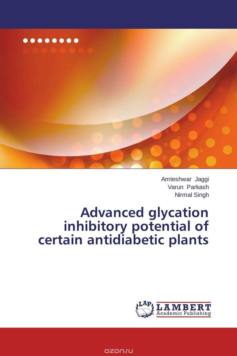 Скачать книгу "Advanced glycation inhibitory potential of certain antidiabetic plants"