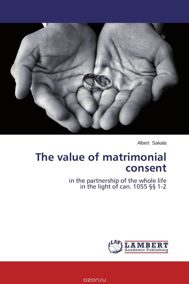 Скачать книгу "The value of matrimonial consent"