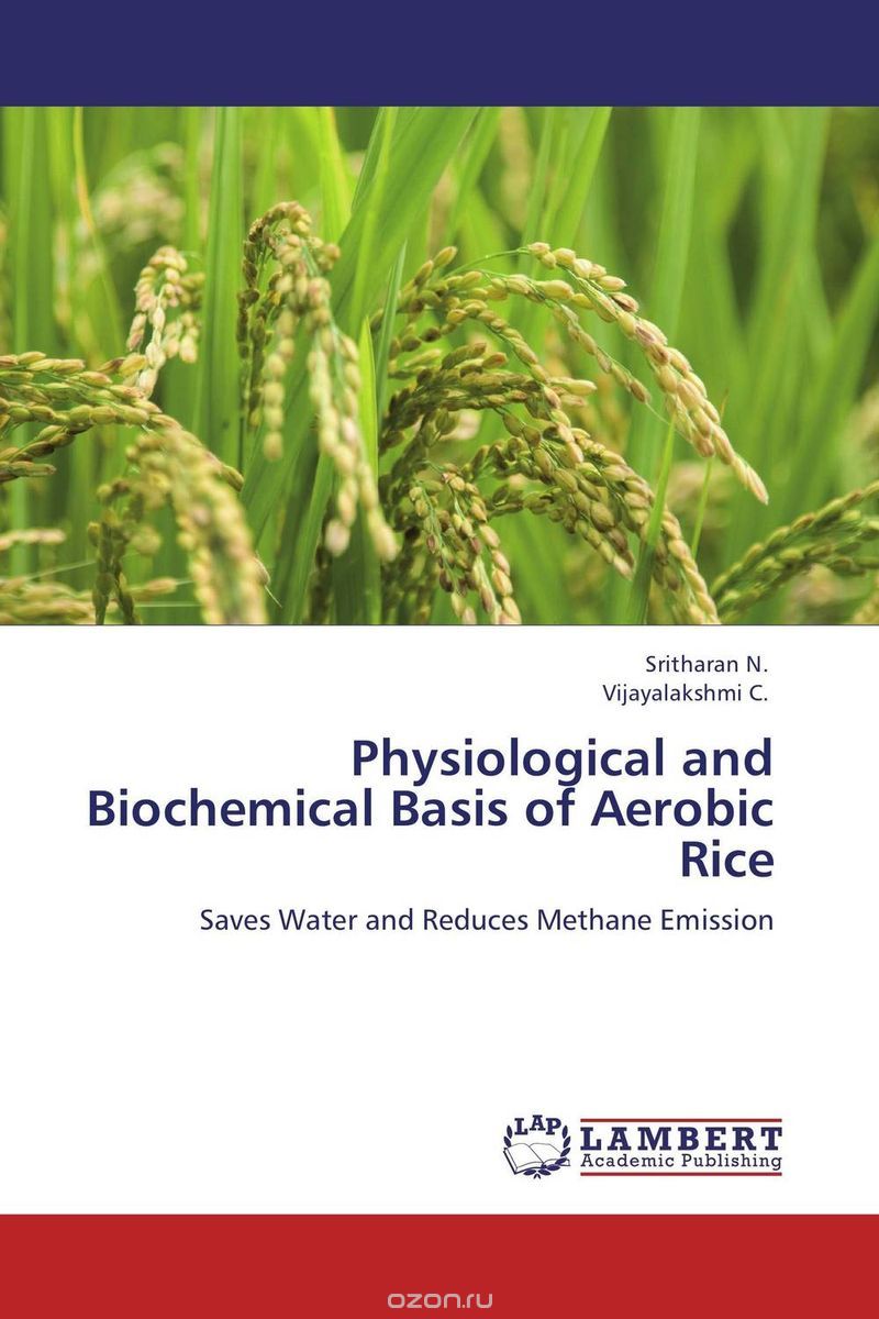 Скачать книгу "Physiological and Biochemical Basis of Aerobic Rice"
