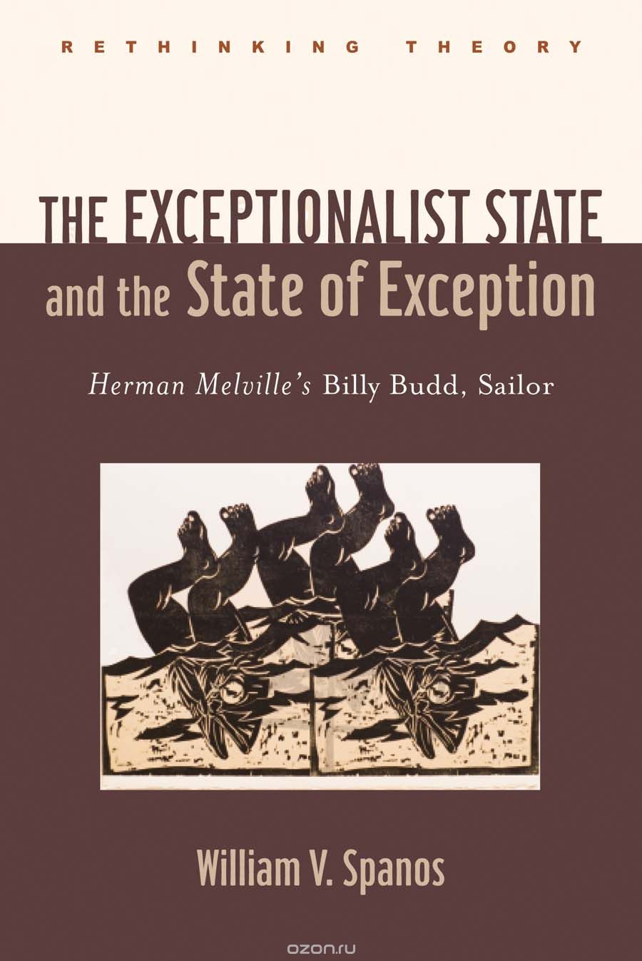 Скачать книгу "The Exceptionalist State and the State of Exception – Herman Melville?s Billy Budd, Sailor"