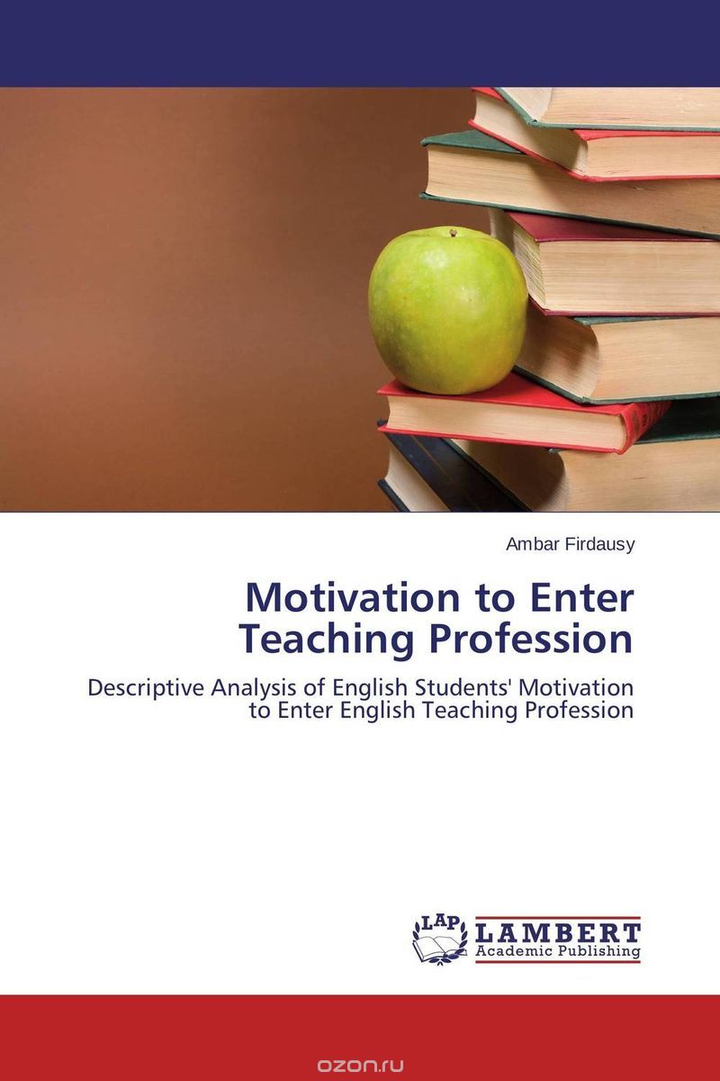 Скачать книгу "Motivation to Enter Teaching Profession"