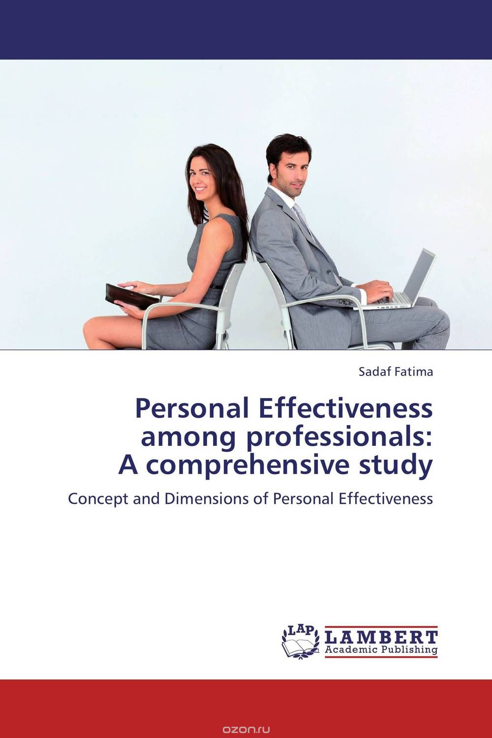 Personal Effectiveness among professionals:  A comprehensive study