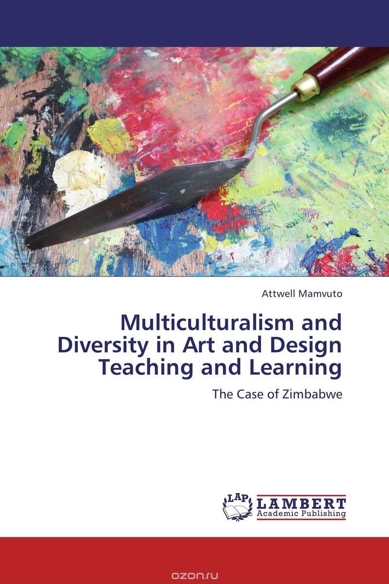 Скачать книгу "Multiculturalism and Diversity in Art and Design Teaching and Learning"