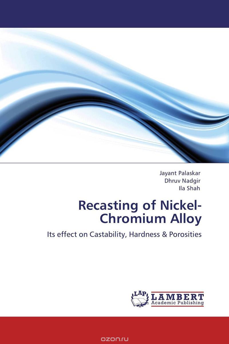Скачать книгу "Recasting of Nickel-Chromium Alloy"