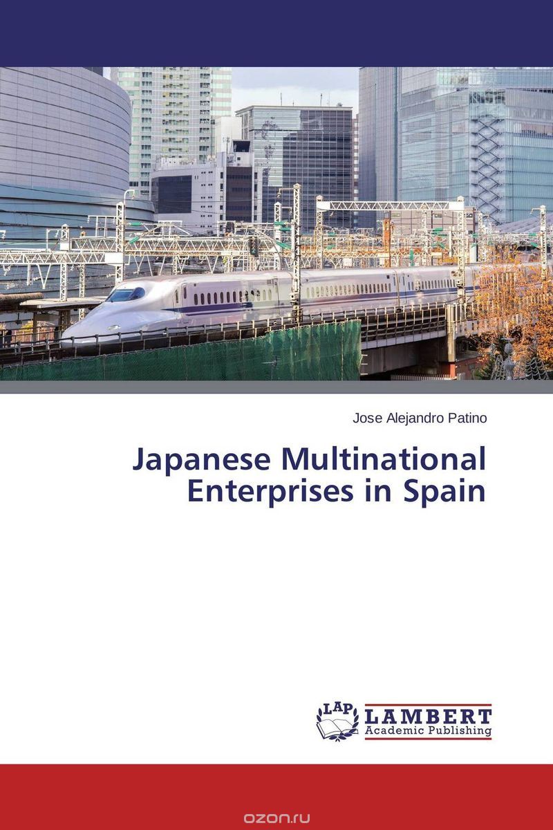 Скачать книгу "Japanese Multinational Enterprises in Spain"