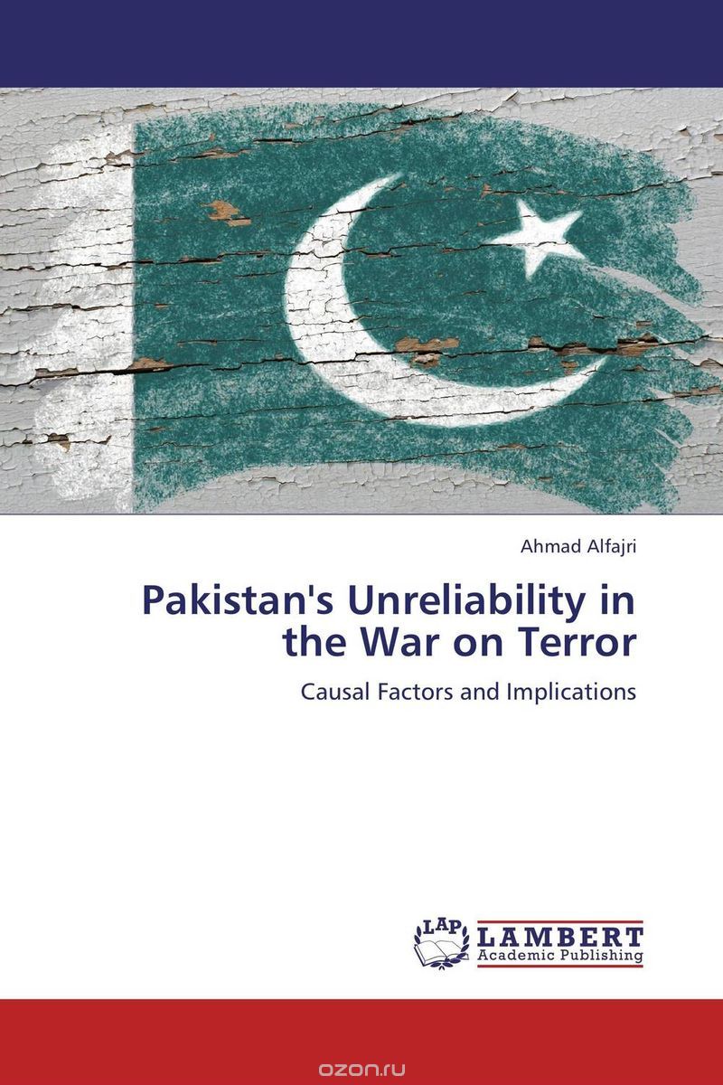 Скачать книгу "Pakistan's Unreliability in the War on Terror"