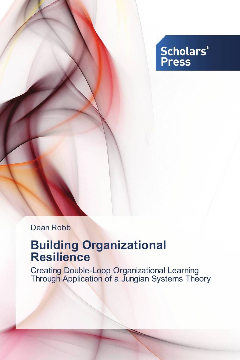 Скачать книгу "Building Organizational Resilience"