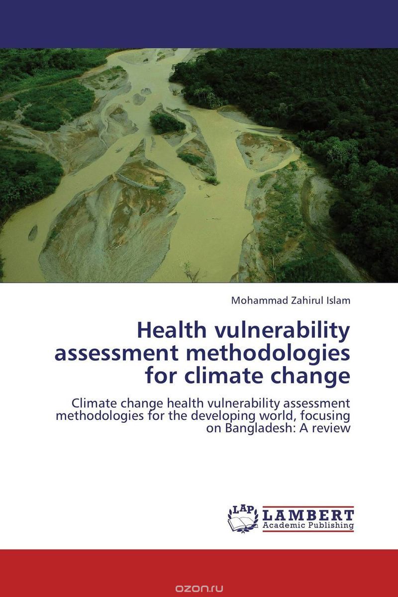 Скачать книгу "Health vulnerability assessment methodologies for climate change"