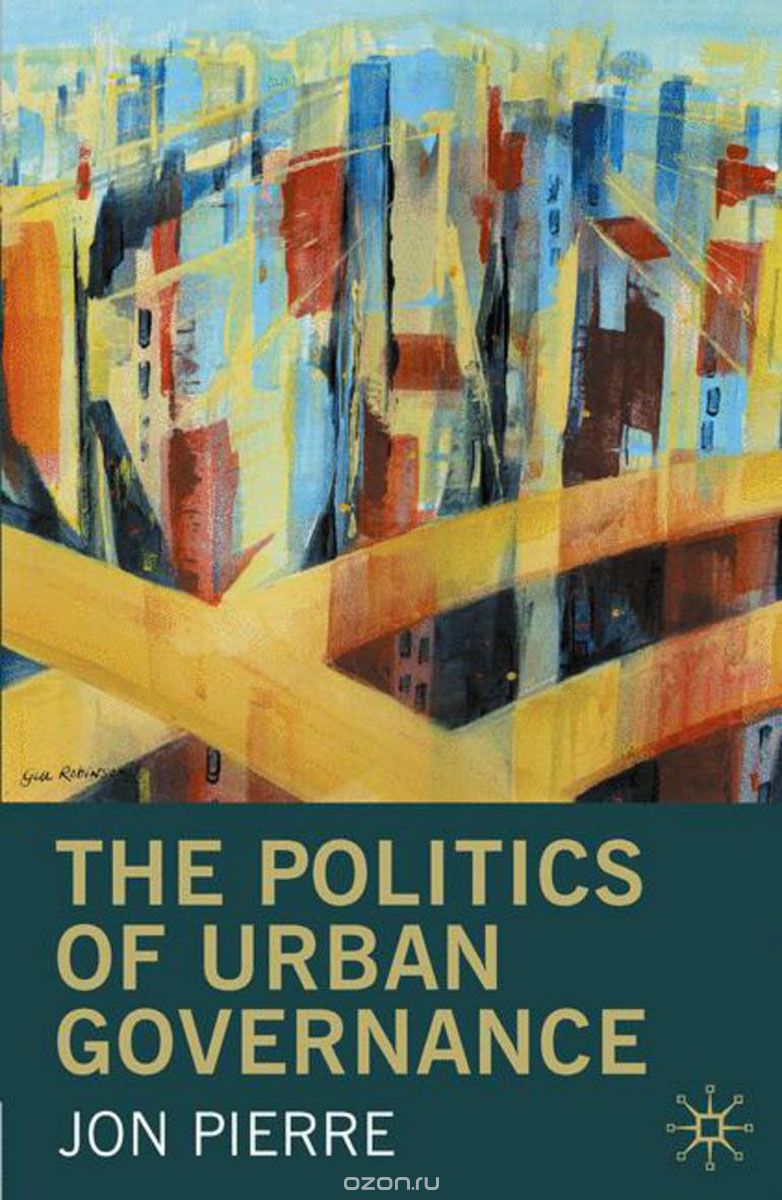 Скачать книгу "The Politics of Urban Governance"