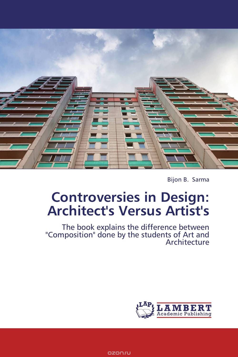 Controversies in Design: Architect's Versus Artist's