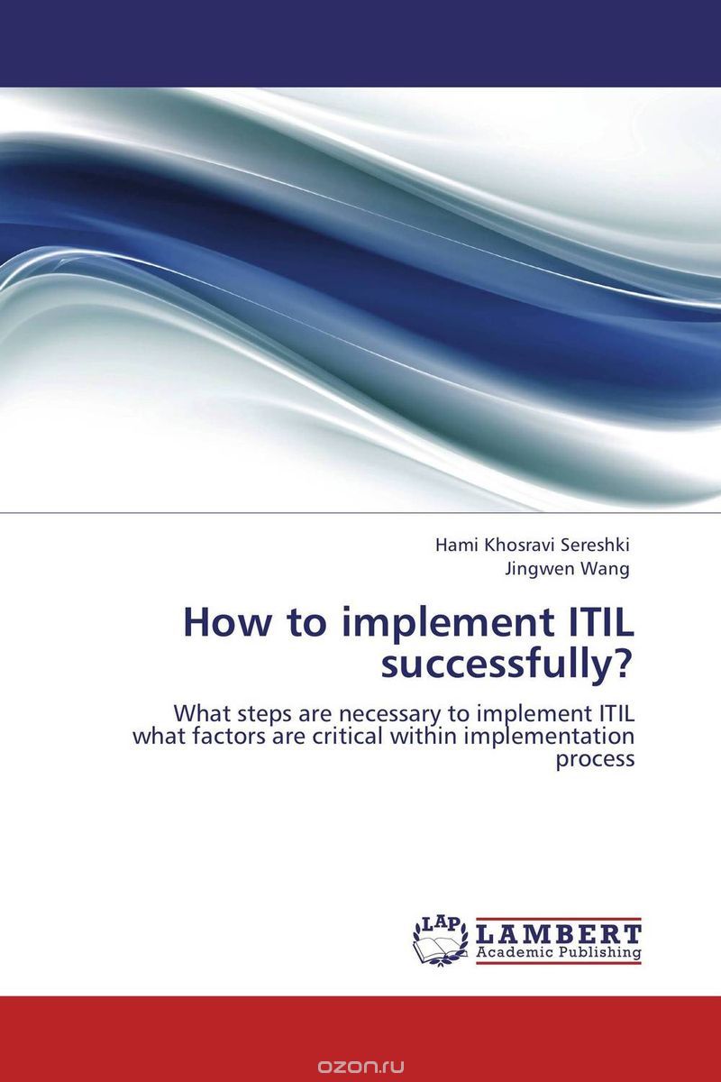 Скачать книгу "How to implement ITIL successfully?"