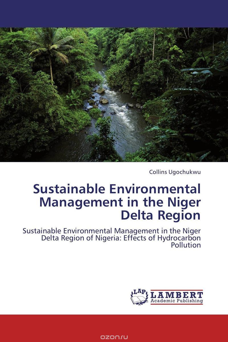 Скачать книгу "Sustainable Environmental Management in the Niger Delta Region"