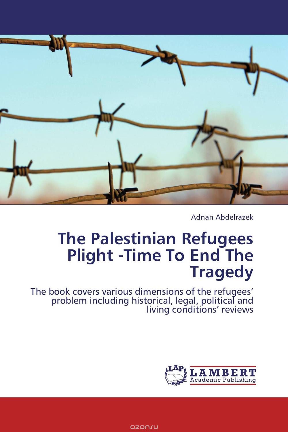 The Palestinian Refugees Plight -Time To End The Tragedy