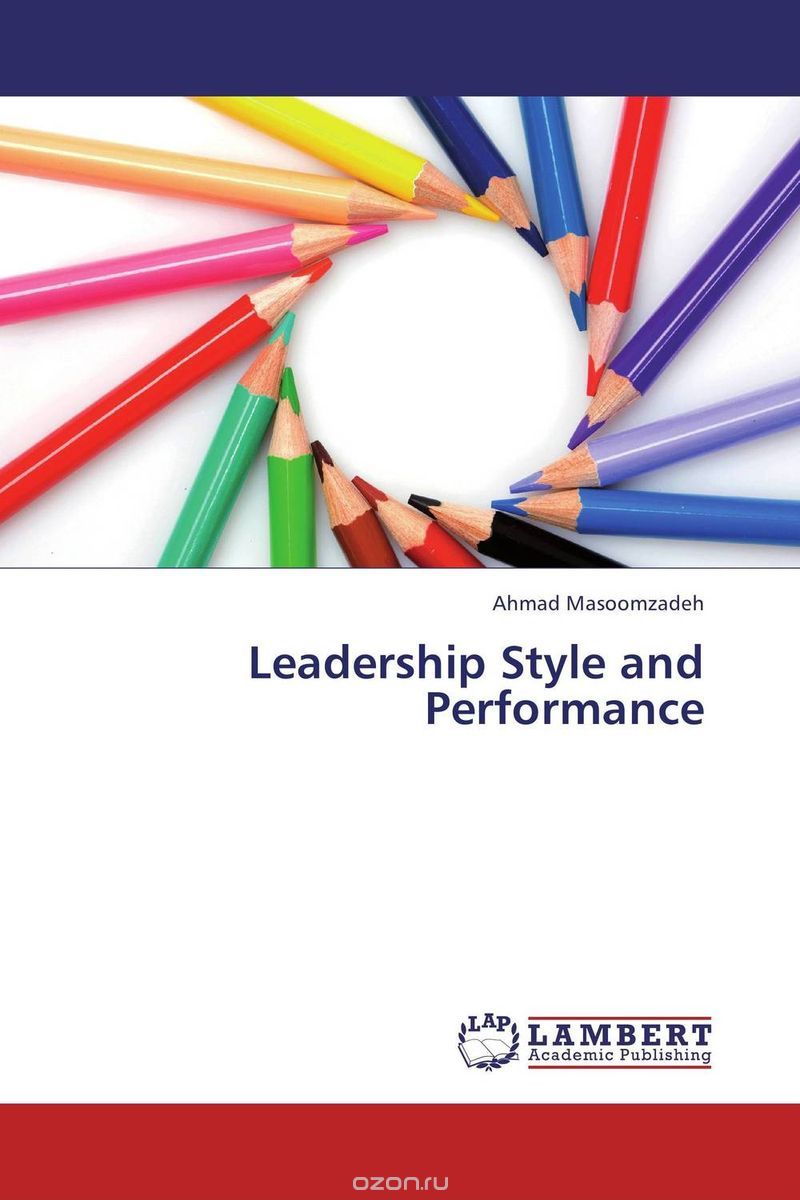 Скачать книгу "Leadership Style and Performance"