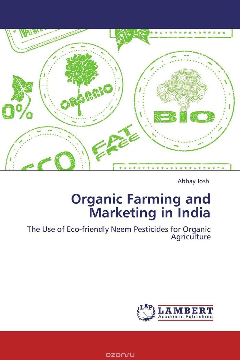 Скачать книгу "Organic Farming and Marketing in India"