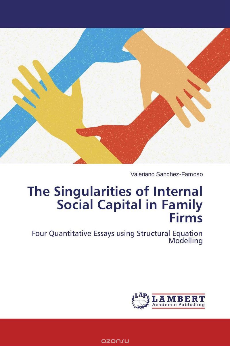 Скачать книгу "The Singularities of Internal Social Capital in Family Firms"
