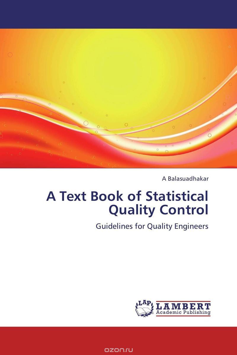 Скачать книгу "A Text Book of Statistical Quality Control"