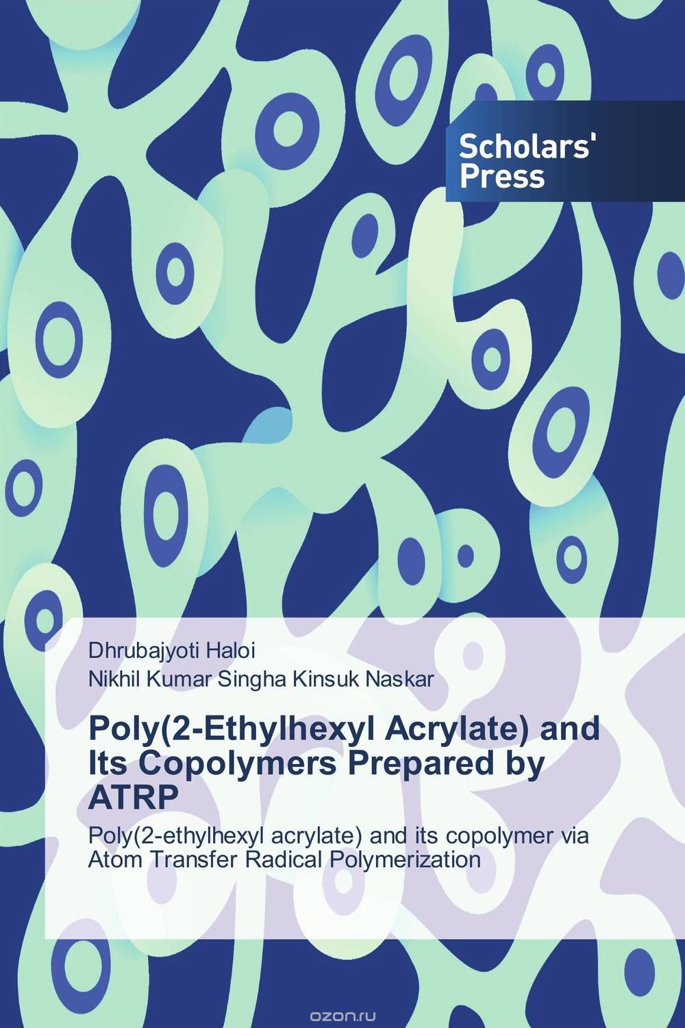 Скачать книгу "Poly(2-Ethylhexyl Acrylate) and Its Copolymers Prepared by ATRP"