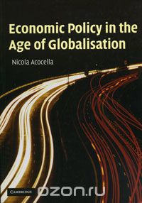 Скачать книгу "Economic Policy in the Age of Globalisation"