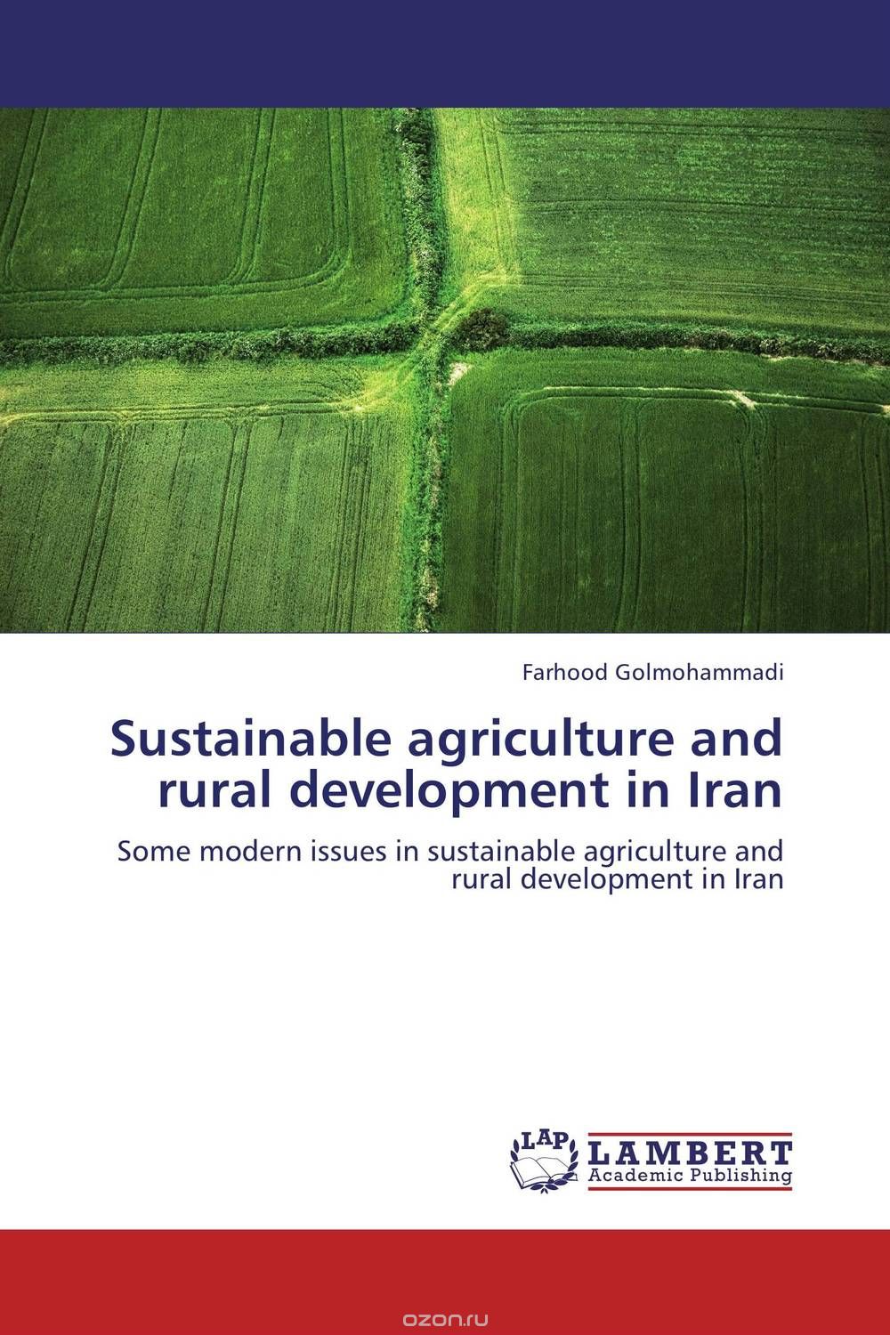 Скачать книгу "Sustainable agriculture and rural development in Iran"