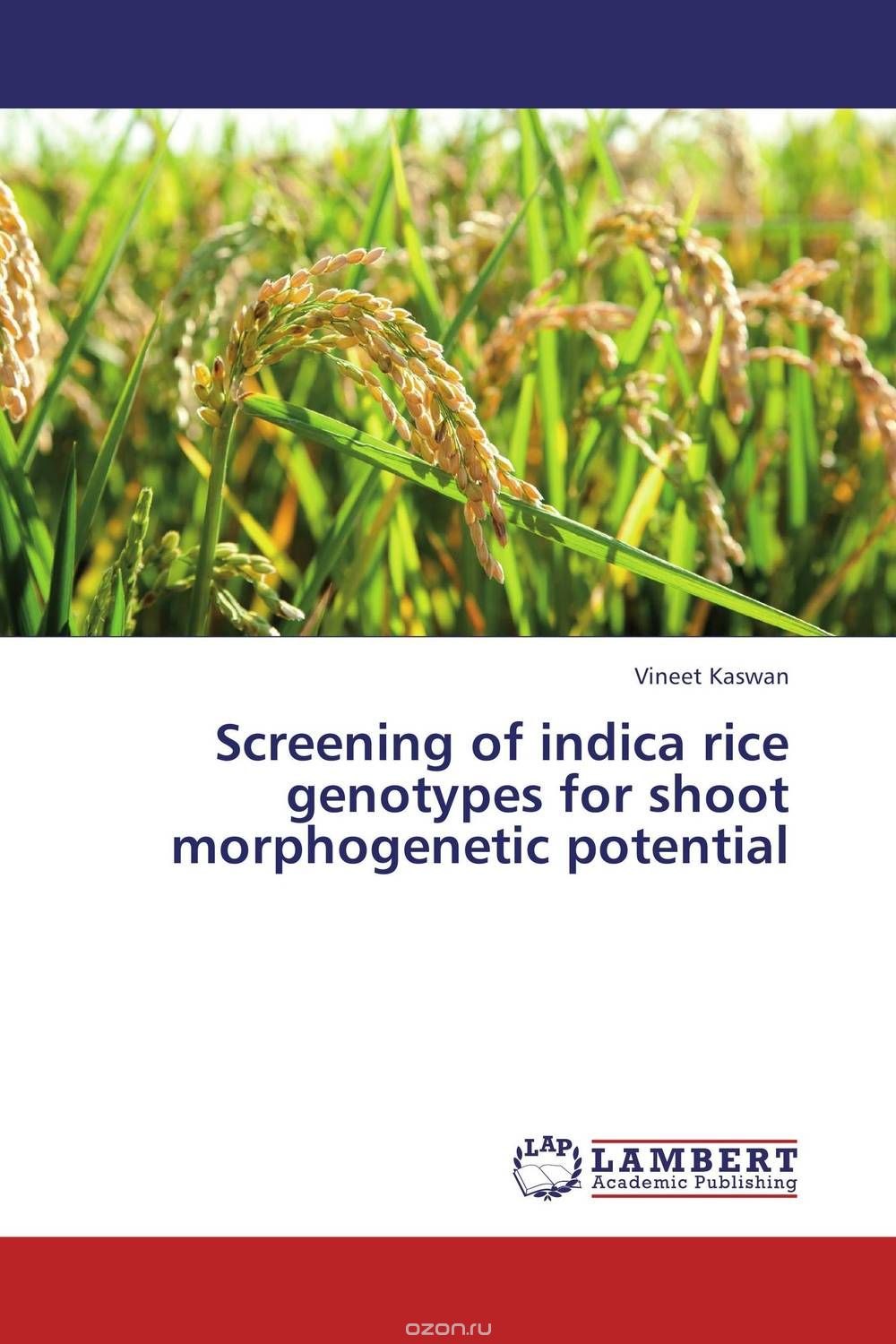 Скачать книгу "Screening of indica rice genotypes for shoot morphogenetic potential"