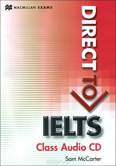 Скачать книгу "Direct to IELTS: В2-С1: Class Audio CD (аудиокурс на CD)"