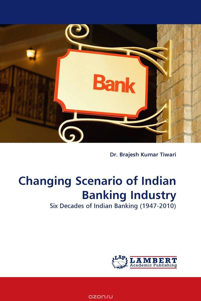 Скачать книгу "Changing Scenario of Indian Banking Industry"