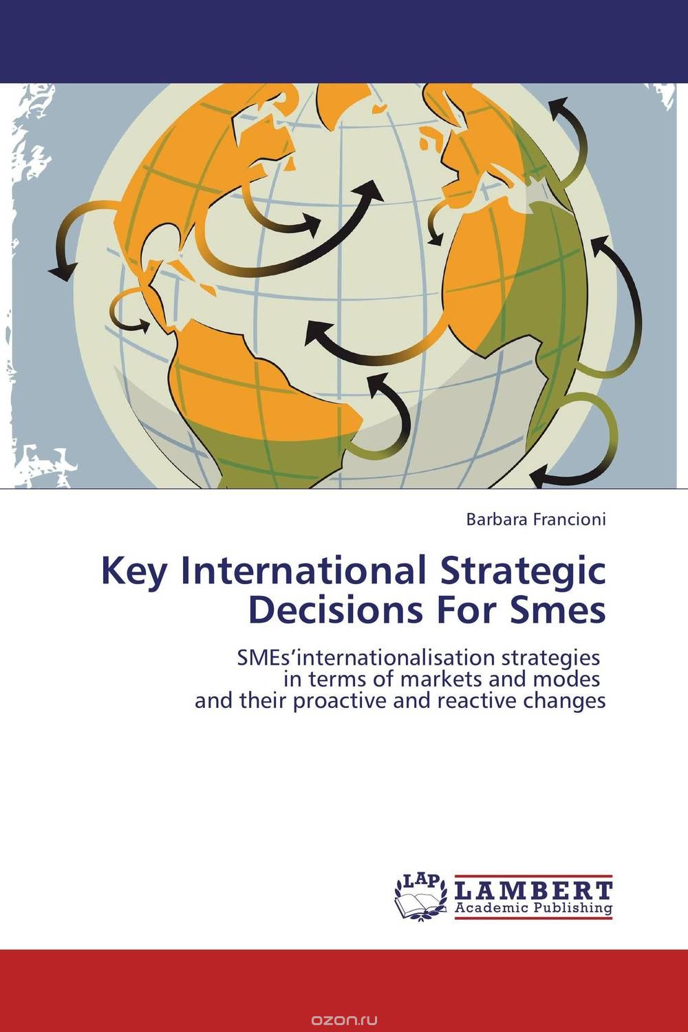 Скачать книгу "Key International Strategic Decisions For Smes"