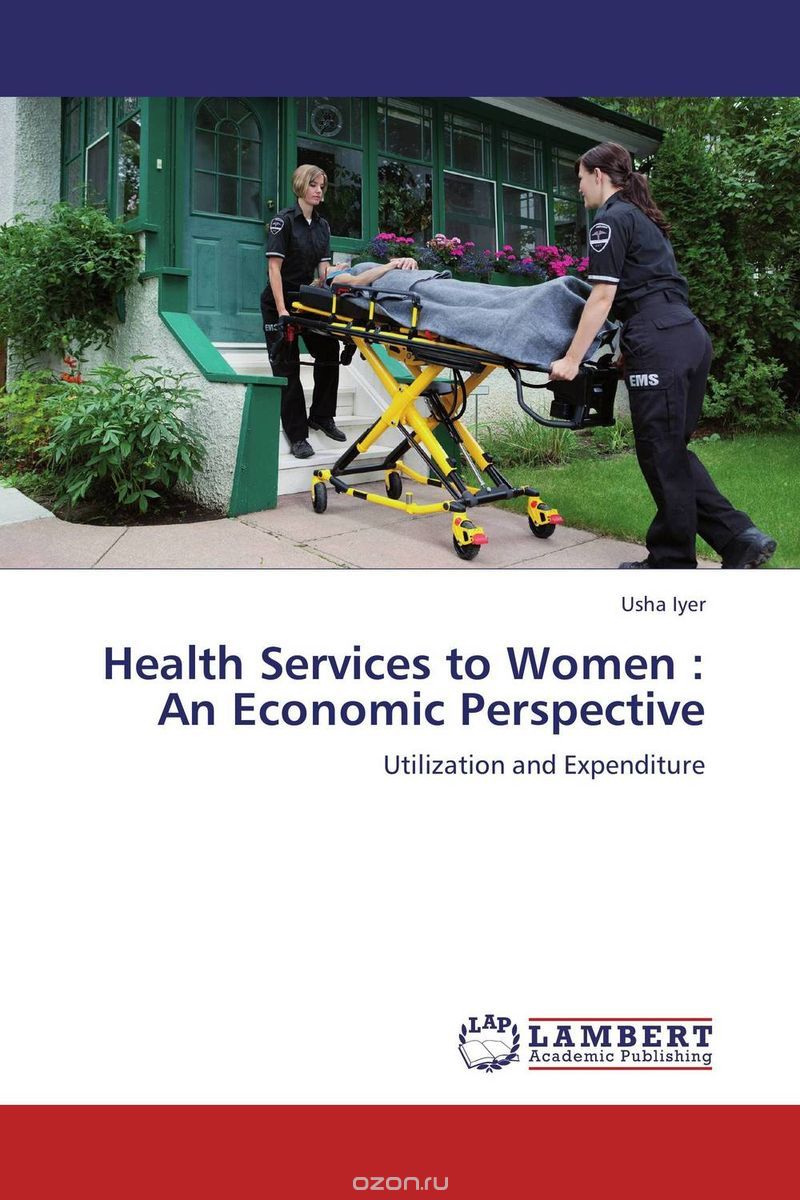 Скачать книгу "Health Services to Women : An Economic Perspective"