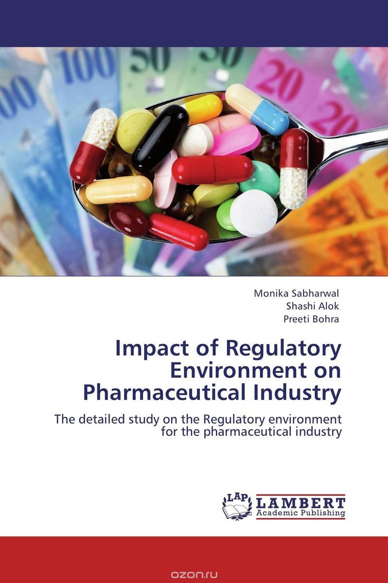 Скачать книгу "Impact of Regulatory Environment on Pharmaceutical Industry"