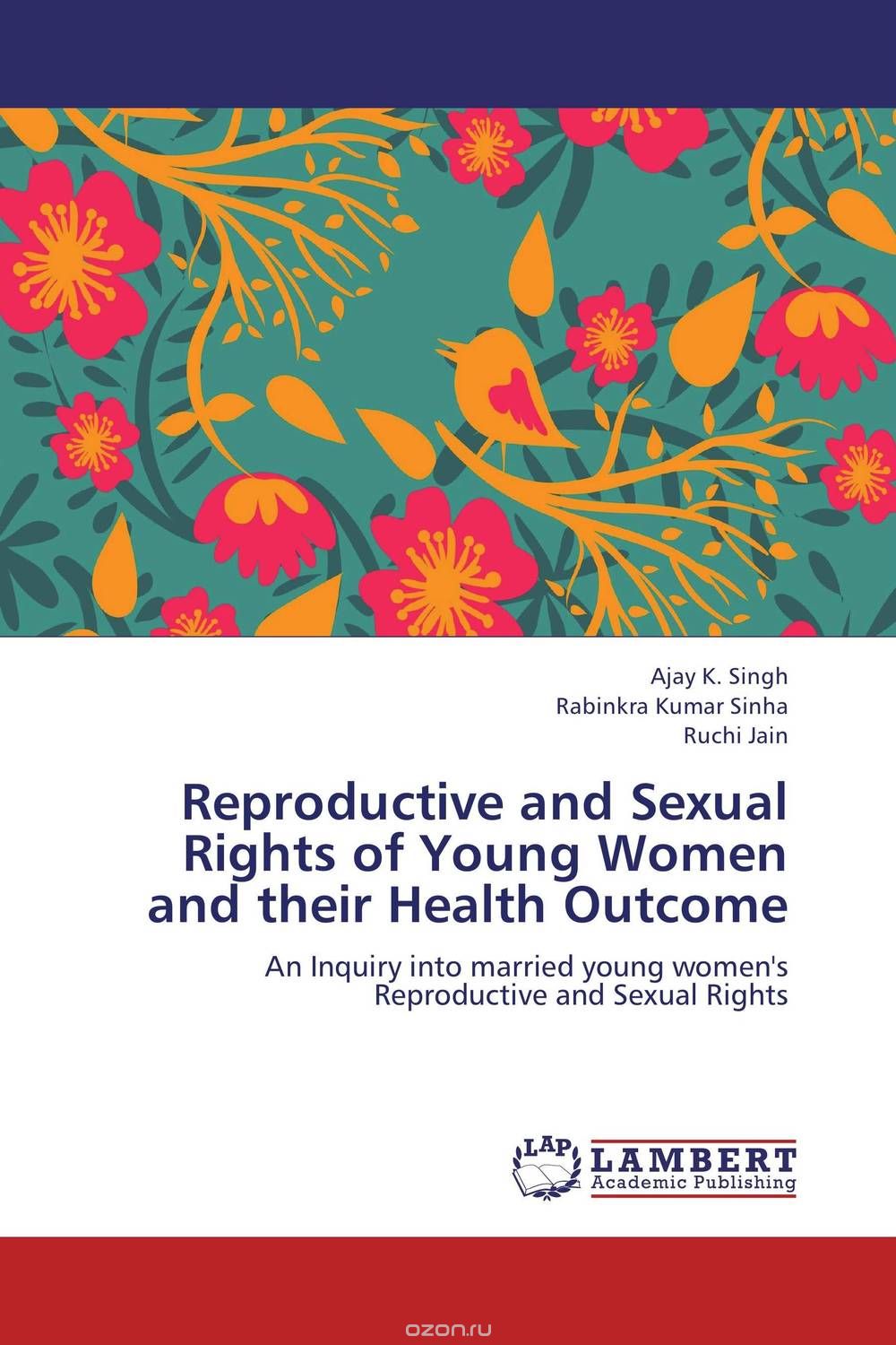 Reproductive and Sexual Rights of Young Women and their Health Outcome