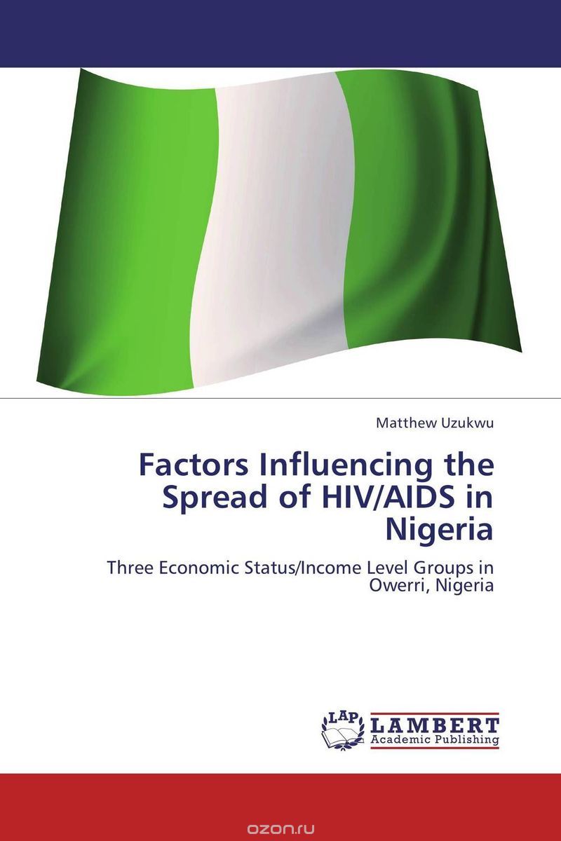 Скачать книгу "Factors Influencing the Spread of HIV/AIDS in Nigeria"