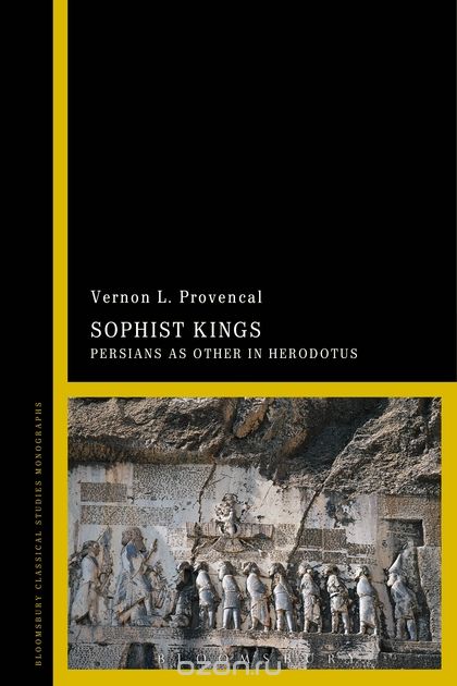 Скачать книгу "Sophist Kings: Persians as Other in Herodotus"