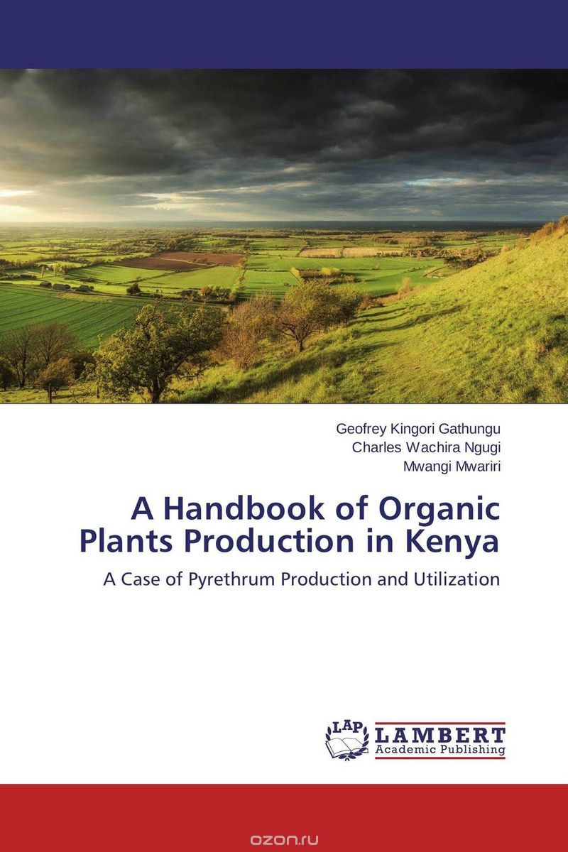 Скачать книгу "A Handbook of Organic Plants Production in Kenya"