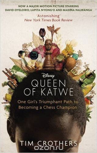 Скачать книгу "The Queen of Katwe: One Girl's Triumphant Path to Becoming a Chess Champion"