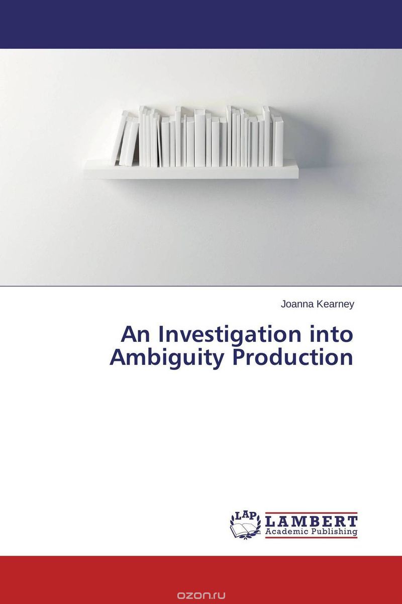 An Investigation into Ambiguity Production