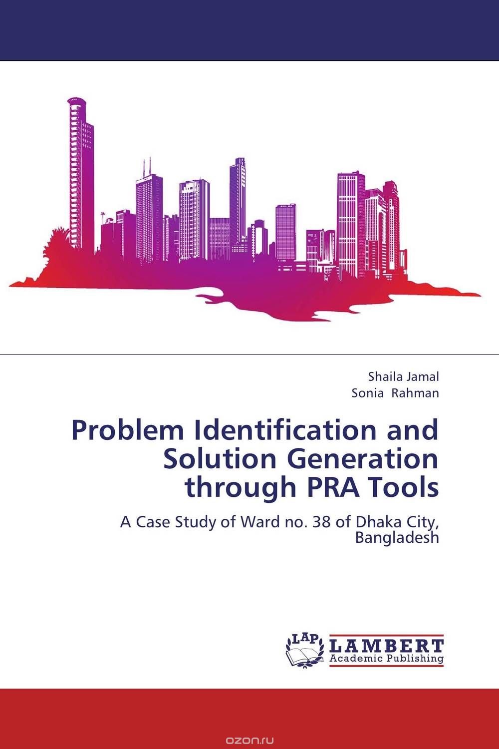 Problem Identification and Solution Generation through PRA Tools