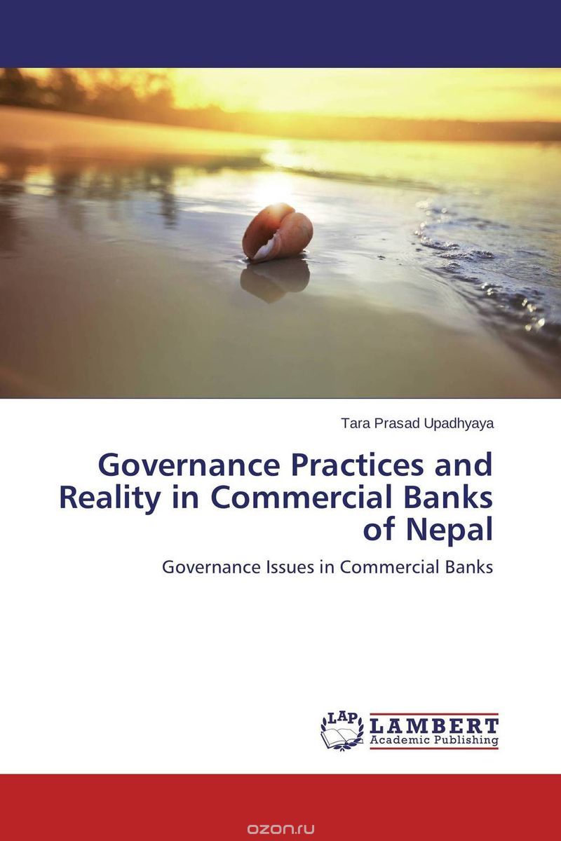 Скачать книгу "Governance Practices and Reality in Commercial Banks of Nepal"
