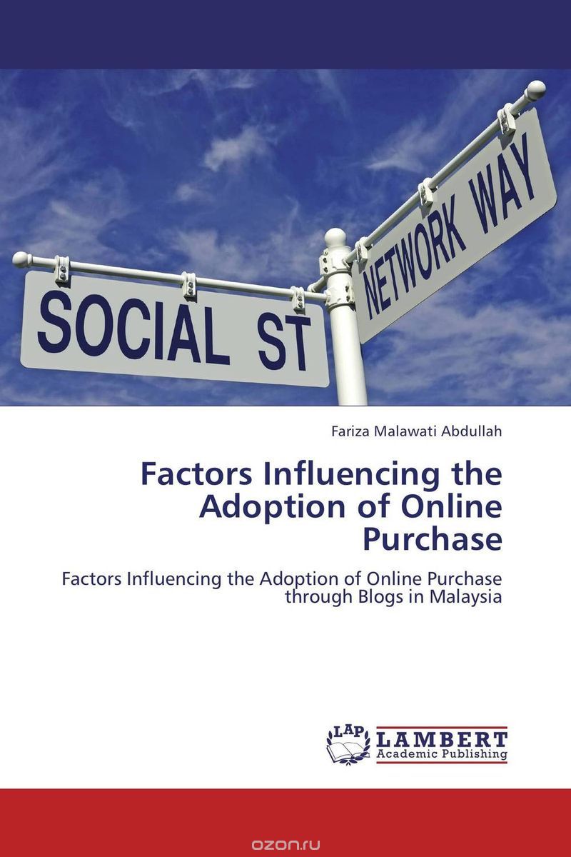 Скачать книгу "Factors Influencing the Adoption of Online Purchase"