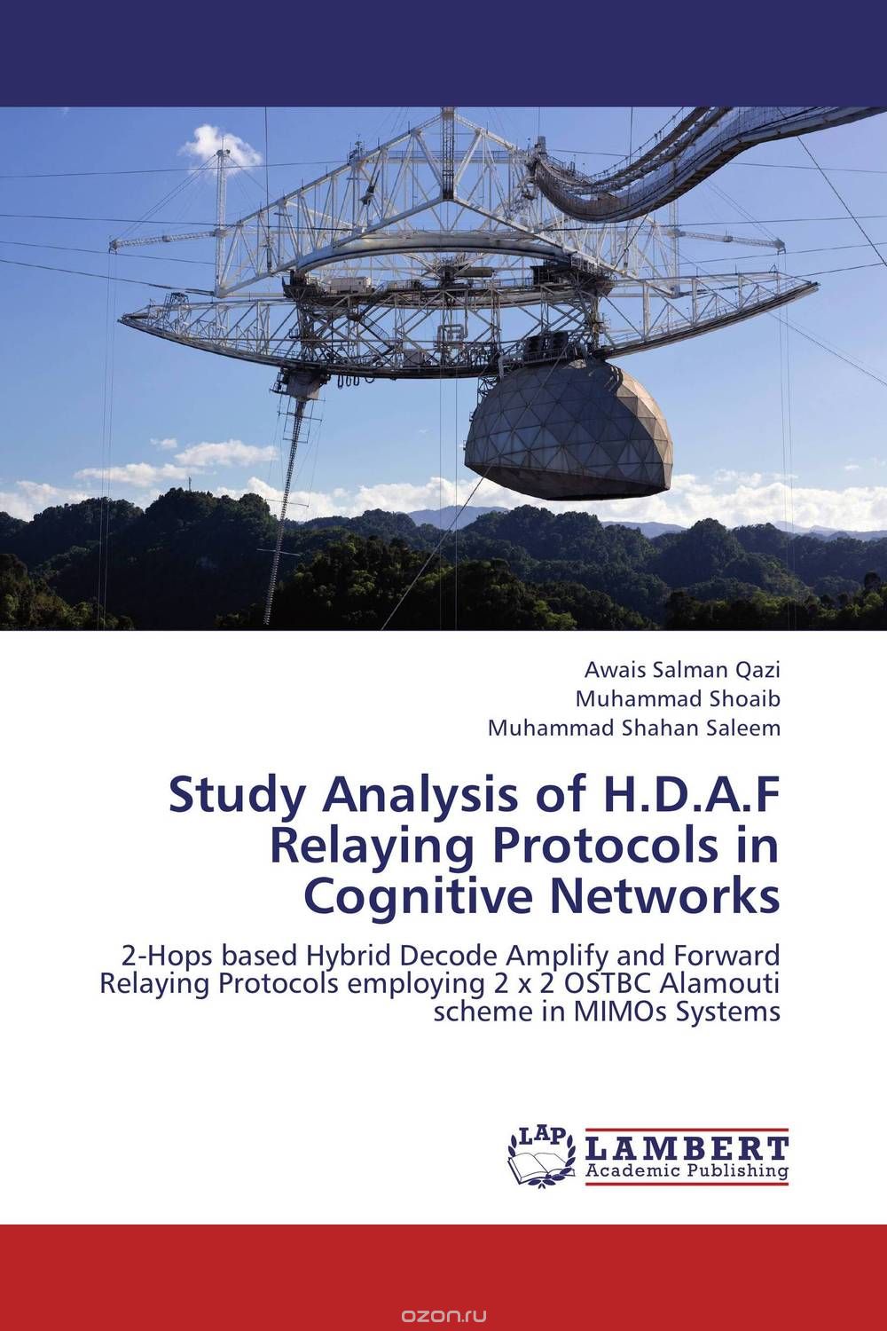 Скачать книгу "Study Analysis of H.D.A.F Relaying Protocols in Cognitive Networks"